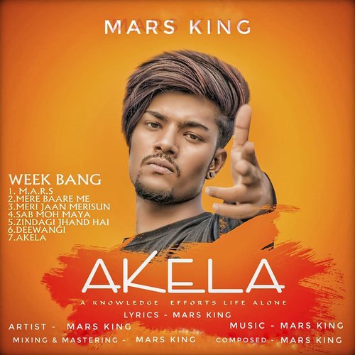 Akela (A Knowledge Efforts Life Alone) Mars King MP3 Download